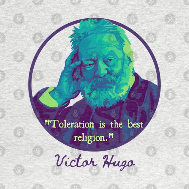 Victor Hugo Portrait and Quote by Slightly Unhinged